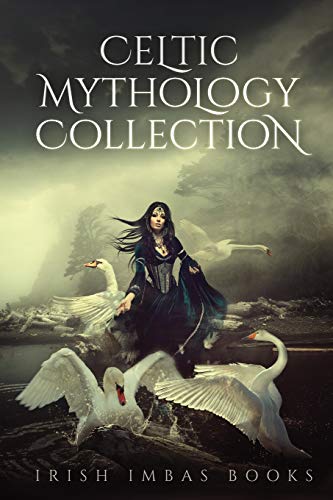 Irish Imbas: Celtic Mythology Collection 2016: The Celtic Mythology Collection 2016 (Celtic Mythology Collection Series, Band 1)