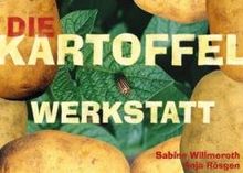 Die Kartoffel-Werkstatt