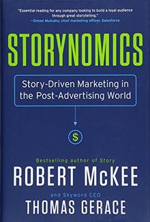 Storynomics: Story-Driven Marketing in the Post-Advertising World