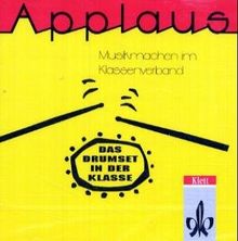 Applaus, H.12 : Das Drumset in der Klasse, 1 Audio-CD