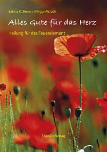 Alles Gute für das Herz: Heilung für das Feuerelement