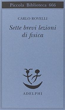 Sette brevi lezioni di fisica