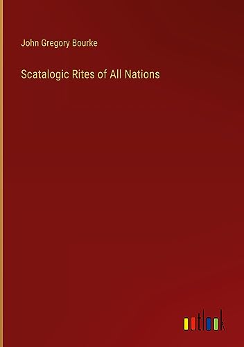 Scatalogic Rites of All Nations