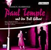 Paul Temple und der Fall Gilbert. 4 CDs