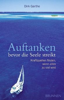 Auftanken, bevor die Seele streikt: Kraftquellen finden, wenn alles zu viel wird