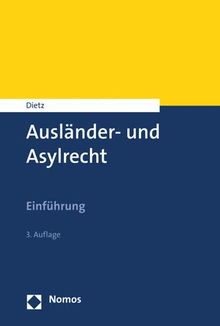 Ausländer- und Asylrecht: Einführung