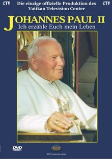 Johannes Paul II - Ich erzähle Euch mein Leben