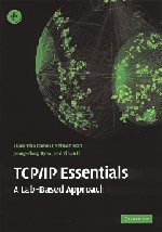 Panwar, Shivendra S. Tcp/Ip Essentials, A Lab-Based Approach