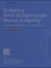 Budgeting, Better Budgeting oder Beyond Budgeting?