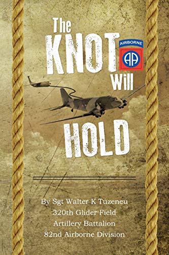 The Knot Will Hold: For the 320th