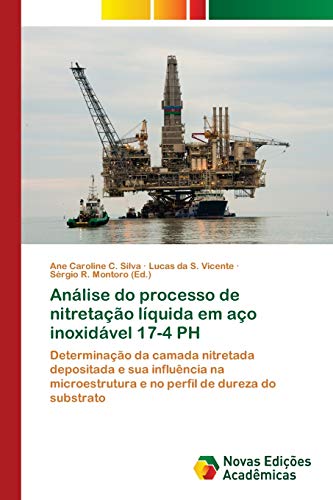 Análise do processo de nitretação líquida em aço inoxidável 17-4 PH: Determinação da camada nitretada depositada e sua influência na microestrutura e no perfil de dureza do substrato