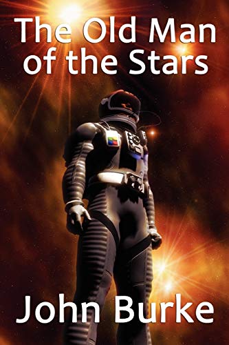 The Old Man of the Stars: Two Classic Science Fiction Tales