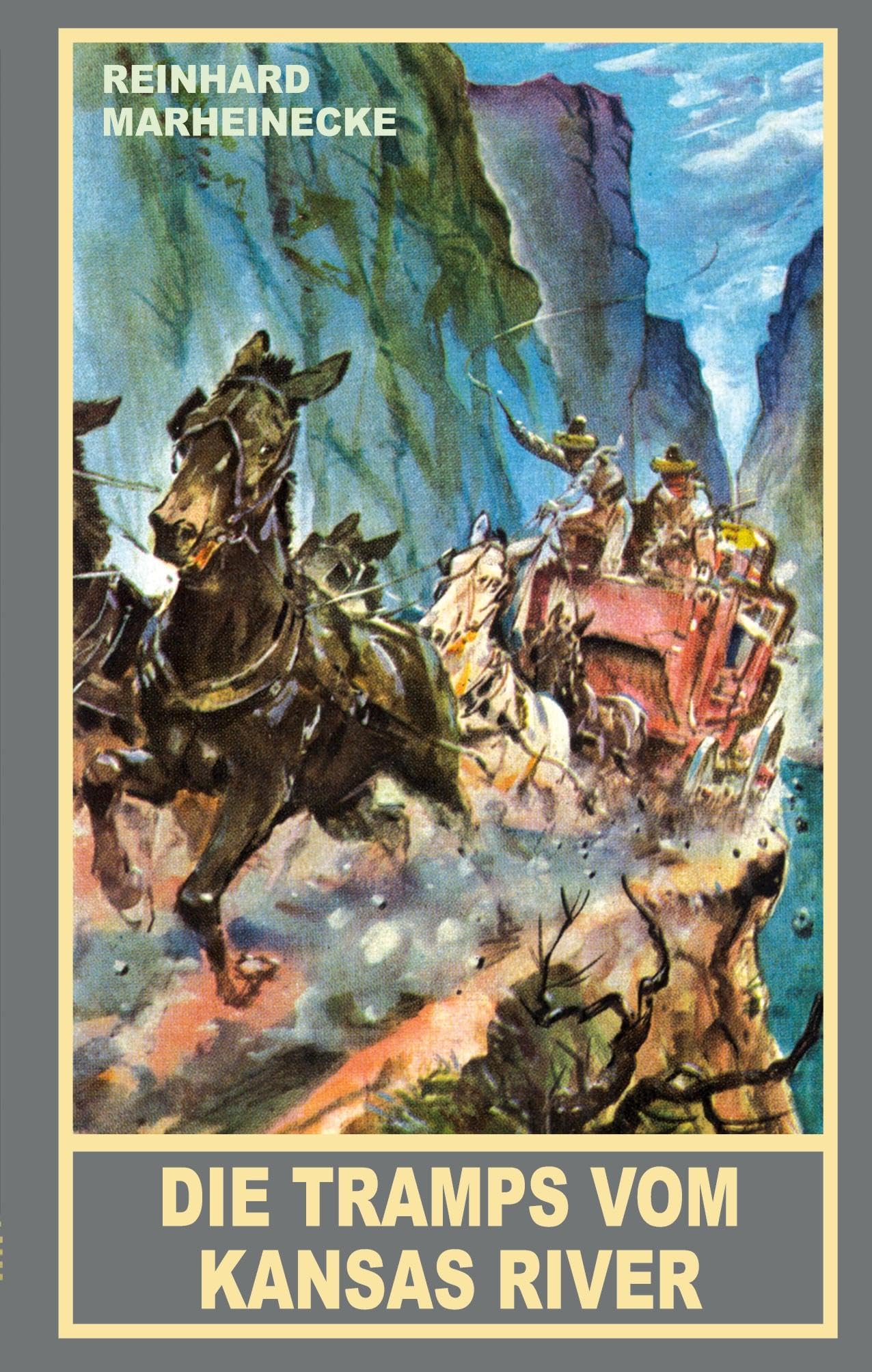 Die Tramps vom Kansas River: Ein neuer Roman mit Winnetou und Old Shatterhand