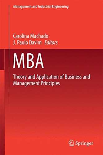 MBA: Theory and Application of Business and Management Principles (Management and Industrial Engineering)