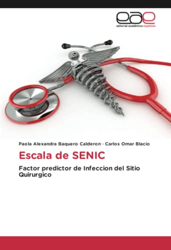 Escala de SENIC: Factor predictor de Infeccion del Sitio Quirurgico