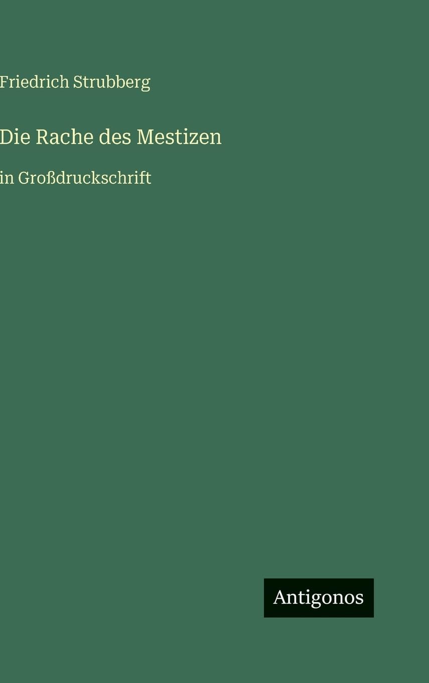 Die Rache des Mestizen: in Großdruckschrift