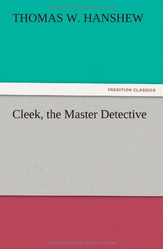 Cleek, the Master Detective