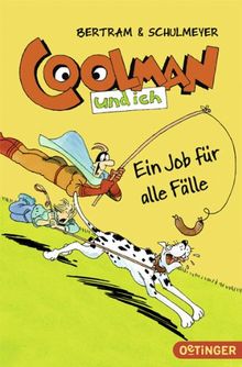 Coolman und ich - Ein Job für alle Fälle (Band 4)